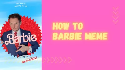 Barbie Meme jenareta: Maitiro ekugadzira yakasarudzika barbie meme ine Ai uye yako yekuzvifunga